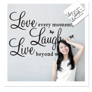 Love every moment Laugh every day Live Beyond Words Wall Decal Sticker ZY1002