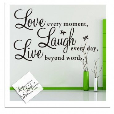 Love every moment Laugh every day Live Beyond Words Wall Decal Sticker ZY1002