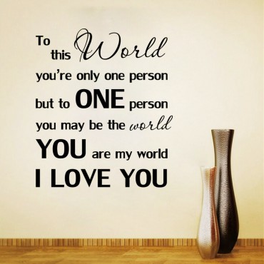 You are my world Wall Decal Sticker