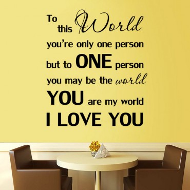 You are my world Wall Decal Sticker