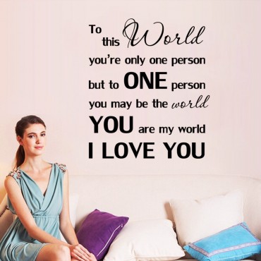 You are my world Wall Decal Sticker