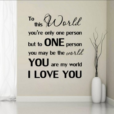 You are my world Wall Decal Sticker