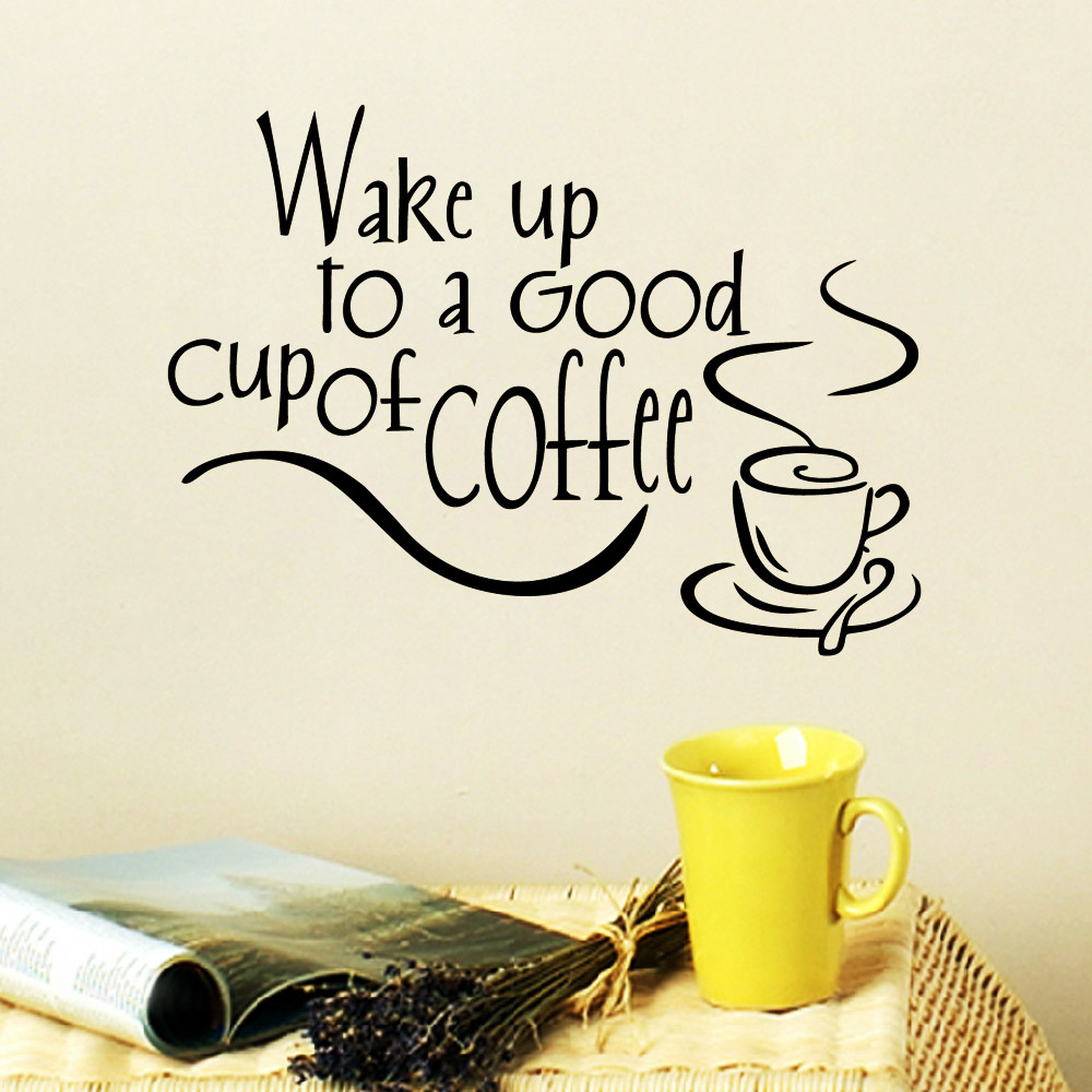 Wake up to a Good Cup of Coffee Wall Decal Sticker