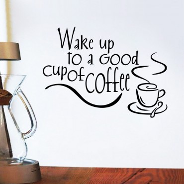 Wake up to a Good Cup of Coffee Wall Decal Sticker