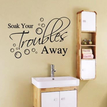 Soak your troubles away Wall Decal Sticker