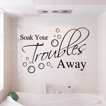 Soak your troubles away Wall Decal Sticker